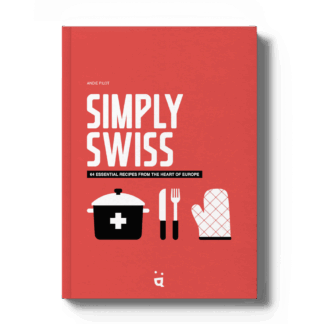 Simply Swiss cookbook by Andie Pilot, English edition